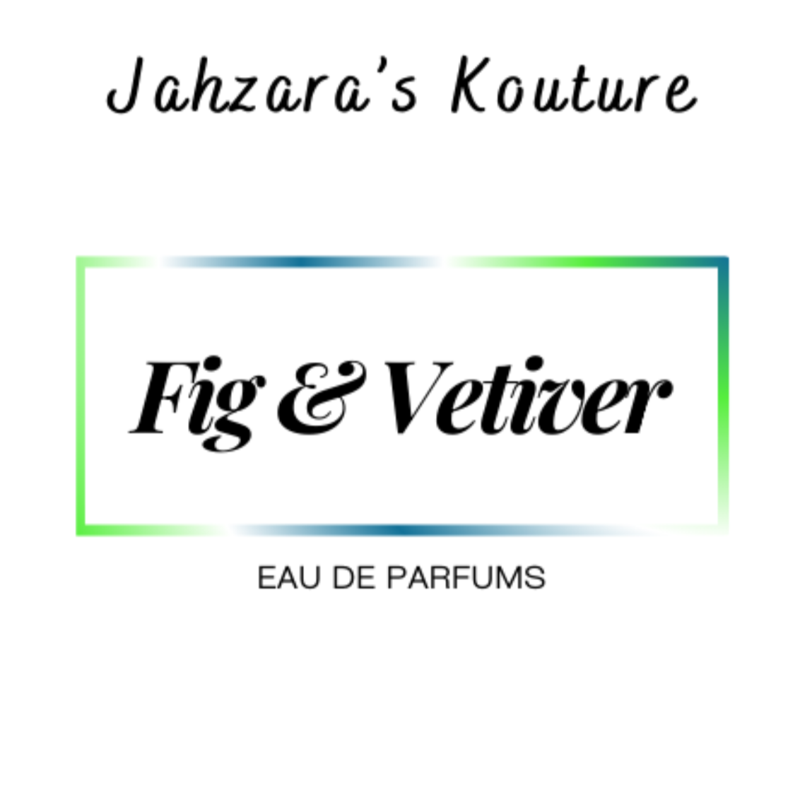 fig-vetiver-jahzara-s-kouture