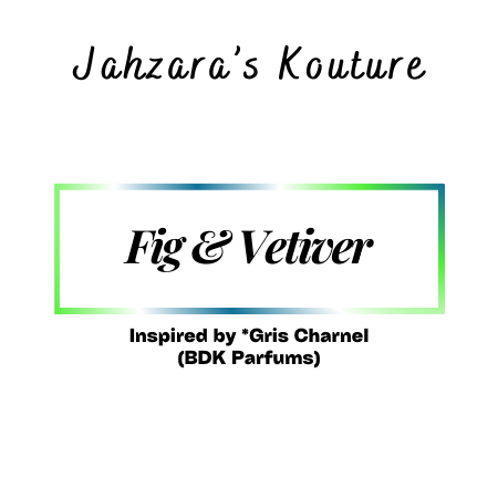 Fig & Vetiver