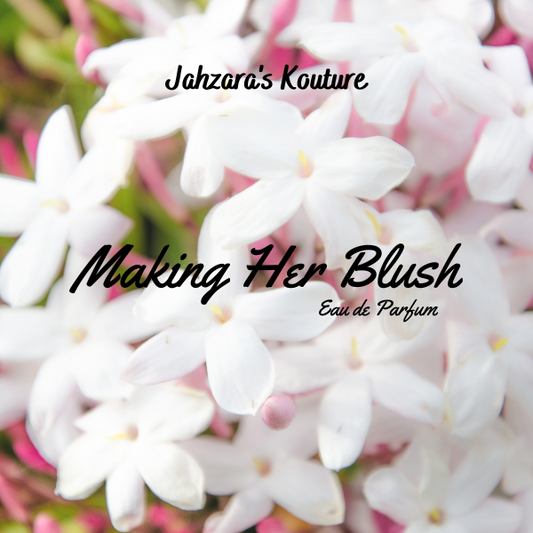 Making Her Blush- Perfume